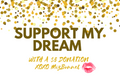 SUPPORT MY DREAM