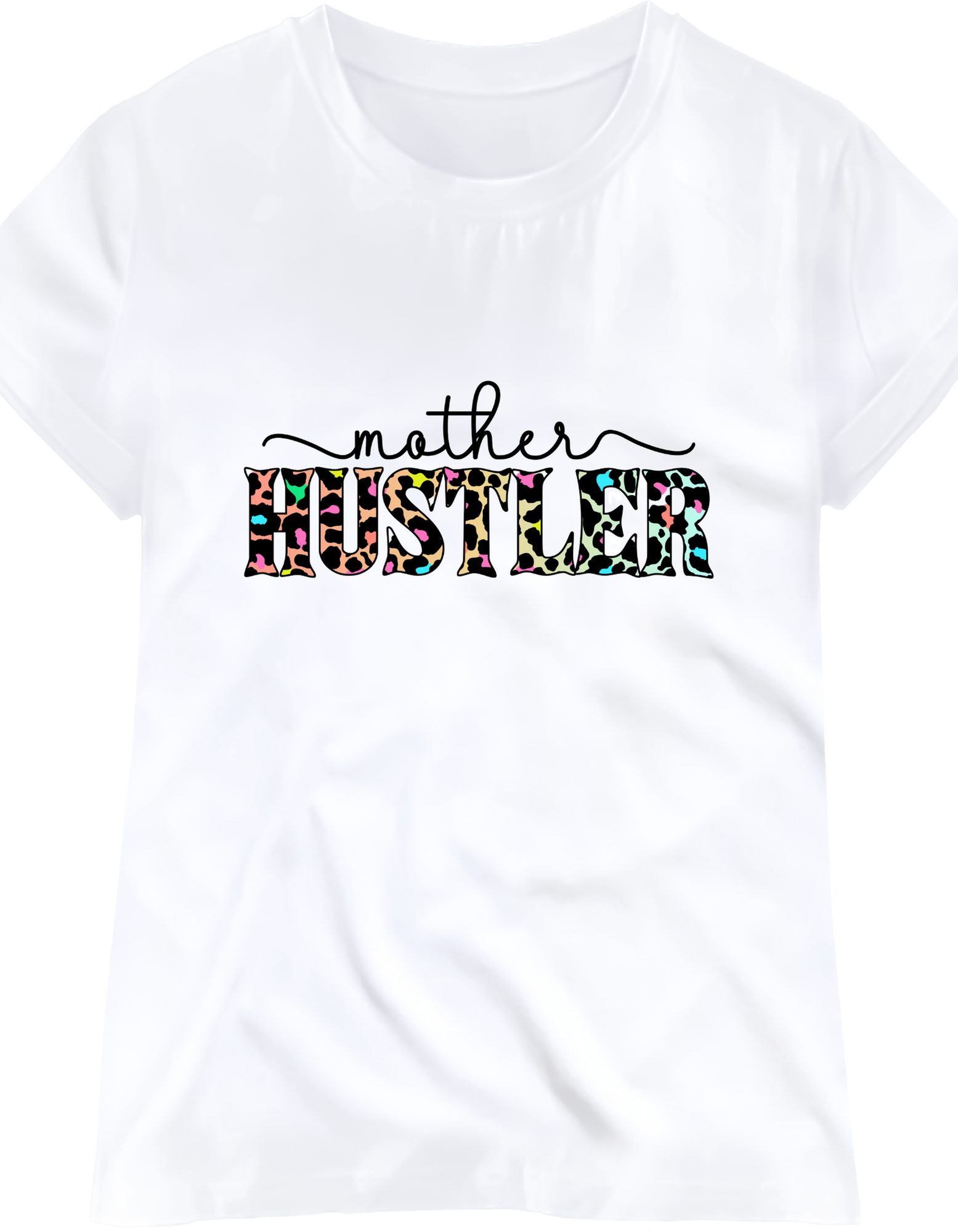 Mother Hustler T-Shirt